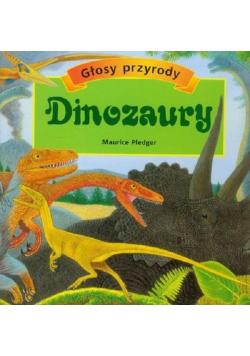 Głosy przyrody Dinozaury