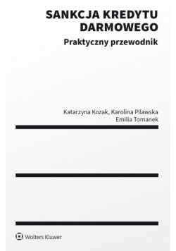 Sankcja kredytu darmowego. Praktyczny przewodnik