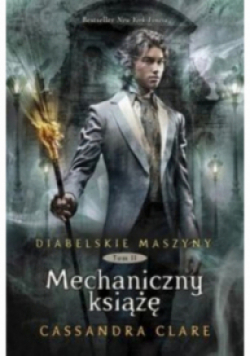Diabelskie maszyny Tom 2 Mechaniczny książę