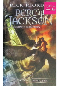 Percy Jackson i Bogowie Tom 5 Ostatni Olimpijczyk