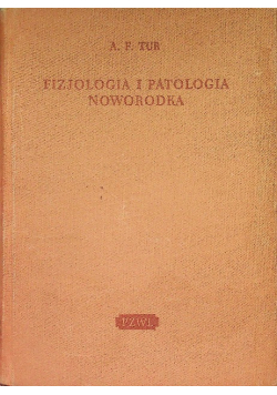 Fizjologia i patologia noworodka