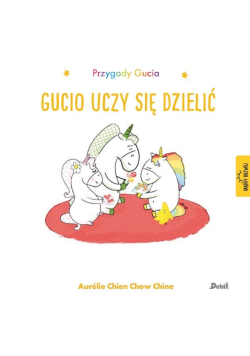 Przygody Gucia. Gucio uczy się dzielić