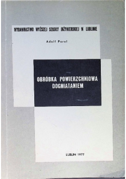 Obróbka powierzchniowa dogniataniem