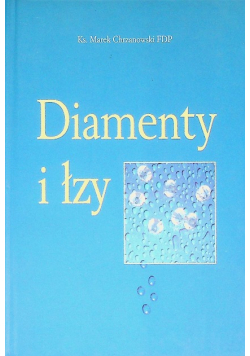 Diamenty i łzy
