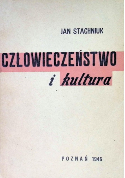 Człowieczeństwo i kultura 1946 r.