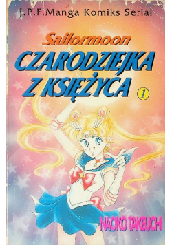 Sailormoon Czarodziejka z księżyca Tom 1