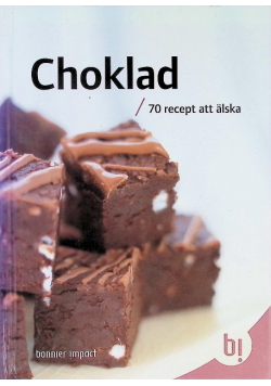 Choklad : 70 recept att älska