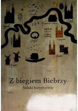 Z biegiem Biebrzy Przewodnik historyczno