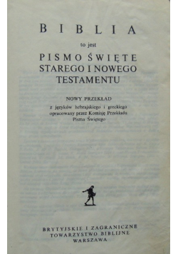Biblia to jest Pismo Święte starego i Nowego testamentu