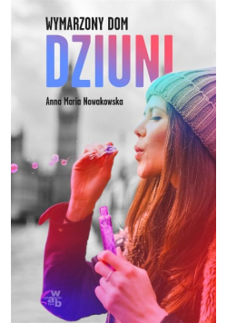 Wymarzony dom Dziuni