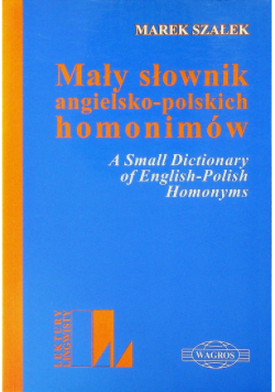 Mały słownik angielsko polskich homonimów