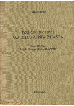 Dzieje Rzymu od założenia miasta Księgi XLI XLV Periochy Ksiąg XLVI - CXLII