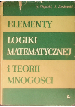 Elementy logiki matematycznej i teorii mnogości