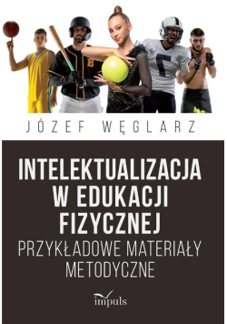 Intelektualizacja w edukacji fizycznej