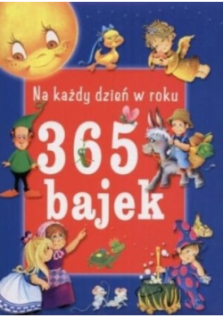 Na każdy dzień roku 365 bajek