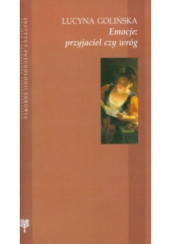 Emocje przyjaciel czy wróg