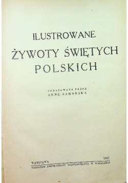 Ilustrowane żywoty świętych polskich 1937 r.
