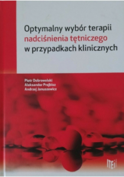 Optymalny wybór terapii nadciśnienia tętniczego w przypadkach klinicznych