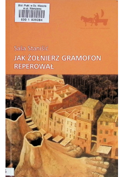 Jak żołnierz gramofon reperował