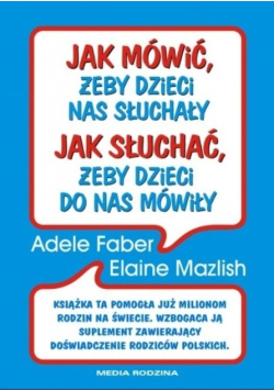 Jak mówić żeby dzieci nas słuchały