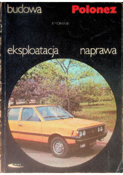 Polonez budowa eksploatacja naprawa