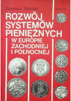 Rozwój systemów pieniężnych w Europie Zachodniej i Północnej