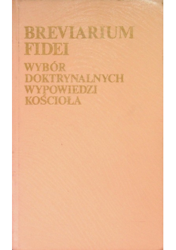 Brevarium fidei wybór doktrynalnych wypowiedzi kościoła