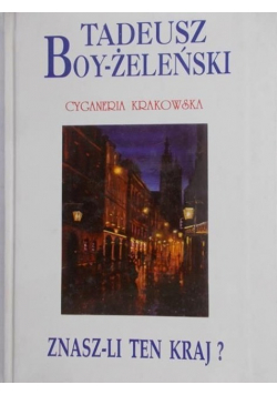 Znasz-li ten kraj? Cyganeria Krakowska
