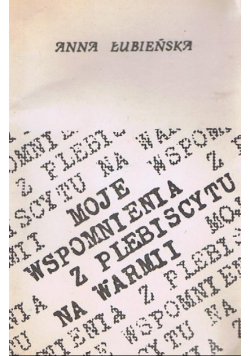 Moje wspomnienia z plebiscytu na Warmii
