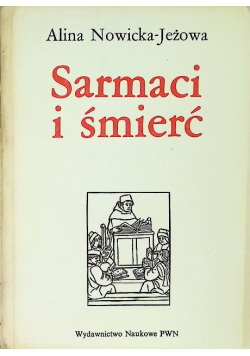 Sarmaci i śmierć o staropolskiej poezji żałobnej