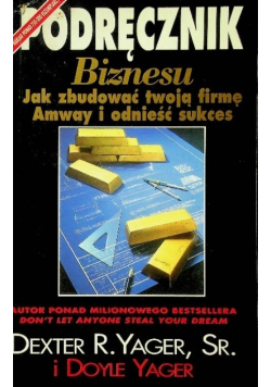 Podręcznik Biznesu Jak zbudować twoją firmę Amway i odnieść sukces