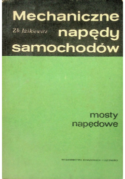 Mechaniczne napędy samochodów, mosty napedowe
