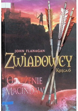 Zwiadowcy Księga 6 Oblężenie Macindaw