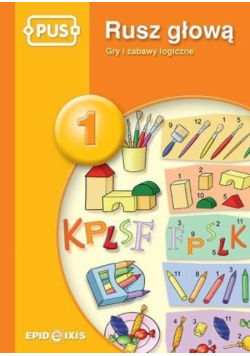 Rusz głową Gry i zabawy logiczne 1