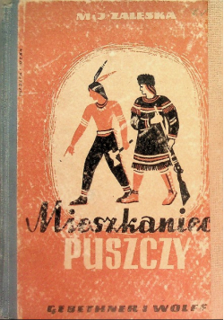 Mieszkaniec puszczy, 1948 r.