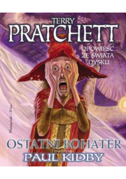 Ostatni bohater Opowieść ze świata dysku
