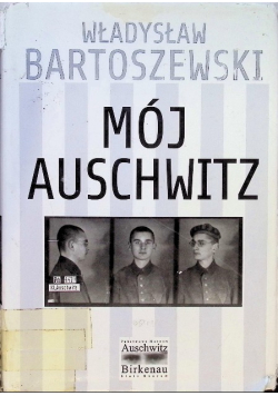 Mój Auschwitz
