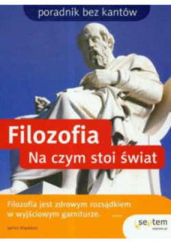 Filozofia Na czym stoi świat