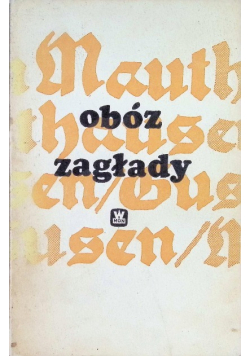 Mauthausen Gusen Obóz zagłady