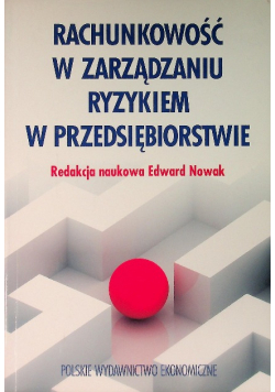 Rachunkowość w zarządzaniu ryzykiem w przedsiębiorstwie
