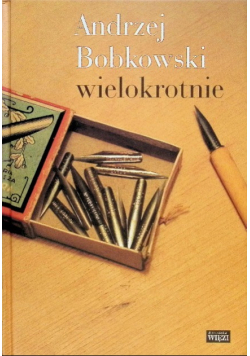 Andrzej Bobkowski wielokrotnie