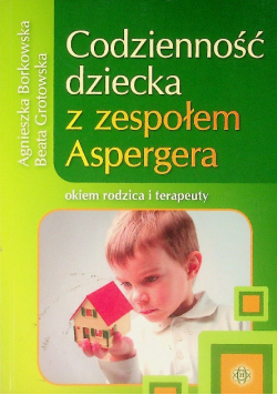 Codzienność dziecka z zespołem Aspergera