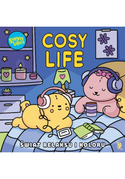 Sunny Vibes Cosy Life Świat relaksu i koloru