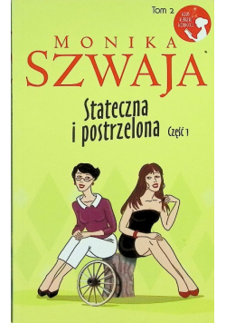 Klub książki kobiecej Tom 2 Stateczna i postrzelona Część 1