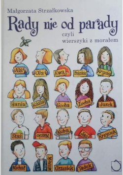 Rady nie od parady czyli wierszyki z morałem