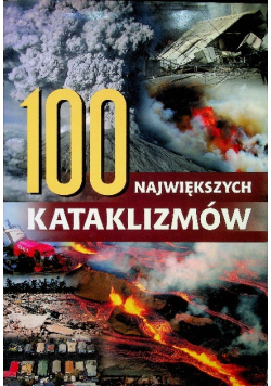 100 największych kataklizmów