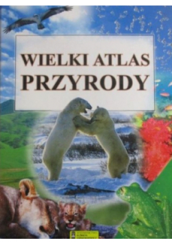 Wielki atlas przyrody