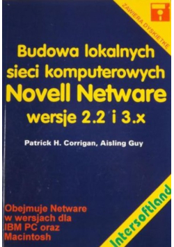 Budowa lokalnych sieci komputerowych Novell Netware wersje 2.2 i 3.x