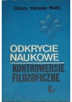 Odkrycie naukowe. Kontrowersje filozoficzne