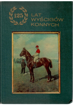 125 lat wyścigów konnych